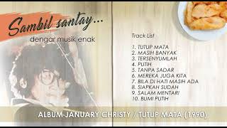 January Christy   Tutup Mata 1990 (Full Album)