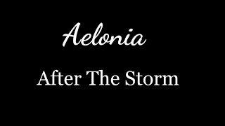 Aelonia - After The Storm (lyrics)