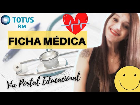 FICHA MÉDICA do aluno | Totvs RM Educacional | Como cadastrar e atualizar via Portal Educacional