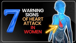7 Warning Signs of Heart Attack in Women