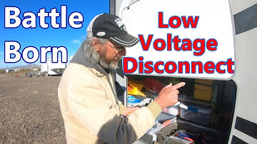 Battle Born Battery - Low Voltage Disconnect