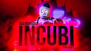 Salmo, Noyz Narcos - INCUBI feat. CHATZ