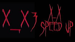 X_X 3 [ SPEED UP ]