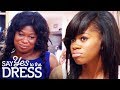 Bride Needs Backup To Help Tame Her Bossy Older Sister | Say Yes To The Dress Bridesmaids