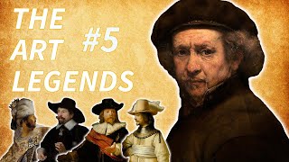 The Art Legends #5: Rembrandt Van Rijn