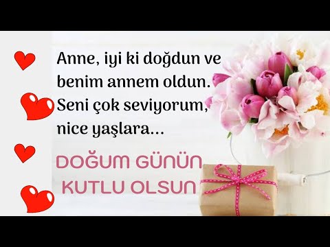 ANNEYE DOĞUM GÜNÜ MESAJI | İYİKİ DOĞDUN ANNE 💞