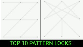 Top 10 Impossible Pattern Locks In Android
