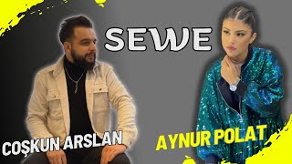 Aynur Polat & Coşkun Arslan - SEWE Resimi