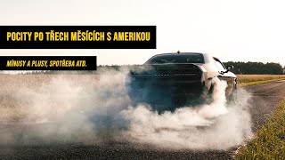 Pocity po třech měsících s Amerikou ...