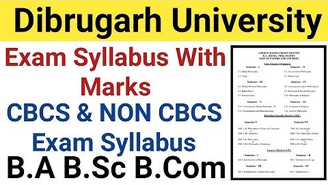 B.A B.Sc B.Com Exam Syllabus With Marks || CBCS & Non CBCS Exam Syllabus || Dibrugarh University