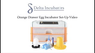 Orange Drawer - Roller Egg Incubator Set Up Video - Delta Incubators
