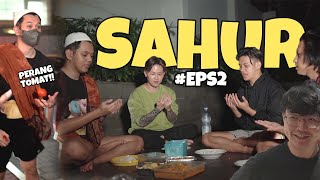 DI TEMENIN SAHUR BARENG WAN!! AMPE PERANG TOMAT2 AN!!