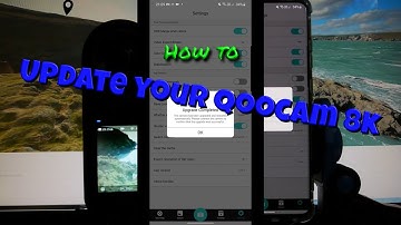 How to Update Your Qoocam 8k