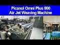 Picanol omni plus 800 air jet weaving machine