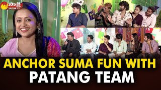 Anchor Suma Fun With PATANG The Film Team | Xappie Studios | Sakshi TV ET