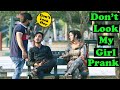 Dont look at my girlfriend prank  pranks in pakistan humanitarians