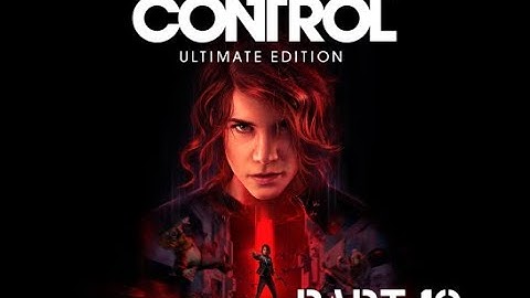 Control- WalkThrough - Part 13 - ( No commentary )