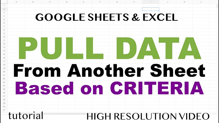 How to Pull Data from Another Sheet based on a Criteria in Excel & Google Sheets?