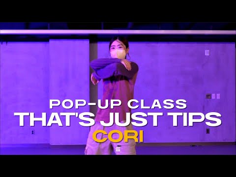 CORI POP-UP CLASS | T-Pain - That's Just Tips  | @justjerkacademy ewha