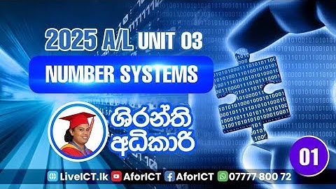 Unit 03 - Number Systems (සංඛ්‍යා පද්ධති) _ Day 01 (2025/26 A/L )