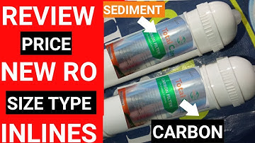 REVIEW SIZE TYPE FUNCTION & PRICE OF NEW BEST RO WATER FILTER INLINE.SEDIMENT FILTER CARBON FILTER