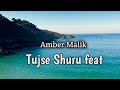 Tujse shuru official amber malik background music royalty free no copyright