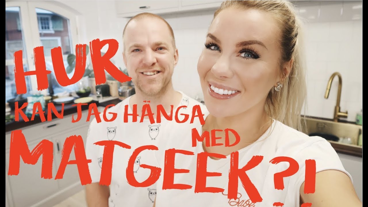vlogg: HOS MATGEEK
