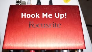 How to Hook Up the Focusrite Scarlett 2i4