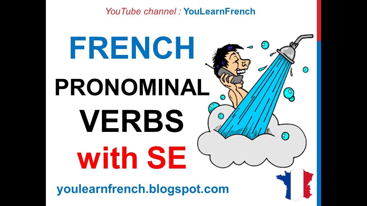 french-lesson-45-pronominal-verbs-with-se-les-verbes-pronominaux-verbos-pronominales-en