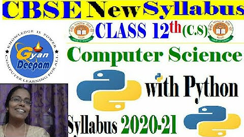 CBSE XII CS PYTHON NEW SYLLABUS 2020-21| REVISED SYLLABUS OF CBSE XII CS -  083