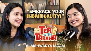 Tea with Tarana | Episode 3: Conversation with Aishwarya Ma’am | BYJU’S