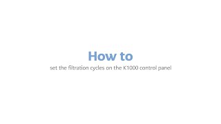 How to set the filtration cycles on the Gecko K1000 control panel