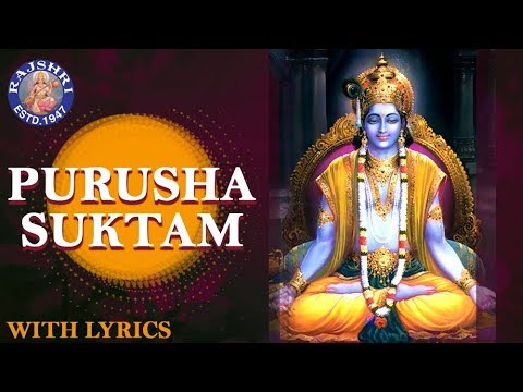 Full Purusha Suktam With Lyrics     Ancient Vedic Chants In Sanskrit  Powerful Mantra