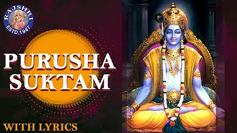 Full Purusha Suktam With Lyrics | पुरुष सूक्तम | Ancient Vedic Chants In Sanskrit | Powerful Mantra