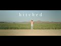 Hitched  2 minute short film