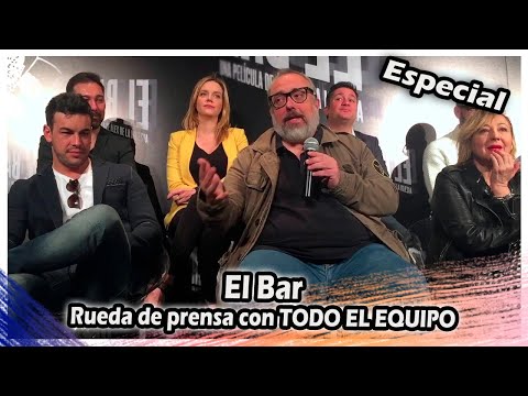 El Bar - Rueda de prensa con TODO EL EQUIPO