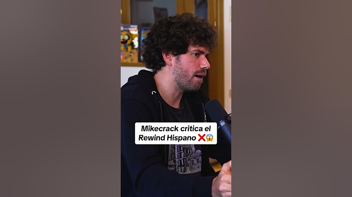Mikecrack critica el Rewind Hispano ❌😱