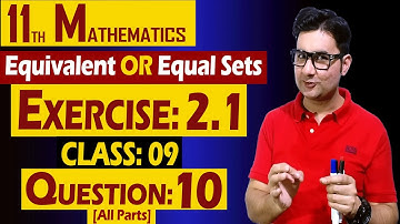 11th Math | Exercise: 2.1 | Class: 09 | Question: 10 (All Parts) | by Syed Bakht