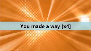 Travis Greene Made A Way Lyrics