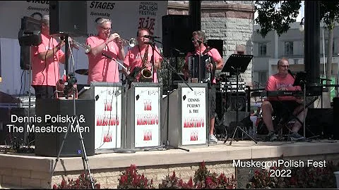 Dennis Polisky & The Maestros Men - 2022 - Muskegon Polish Fest - Muskegon Michigan.