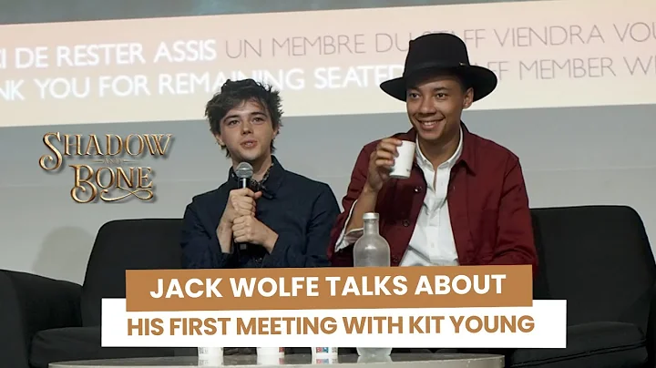 Jack Wolfe talks about the first time he met Kit Y...