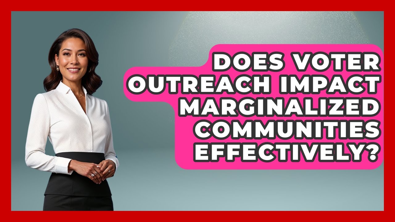 Does Voter Outreach Impact Marginalized Communities Effectively? | Your Campaign Coach News