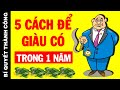 MUỐN GIÀU Đừng Làm Việc Như CON TRÂU Nữa Mà Hãy Học 5 Cấp Độ Kiếm Tiền Này