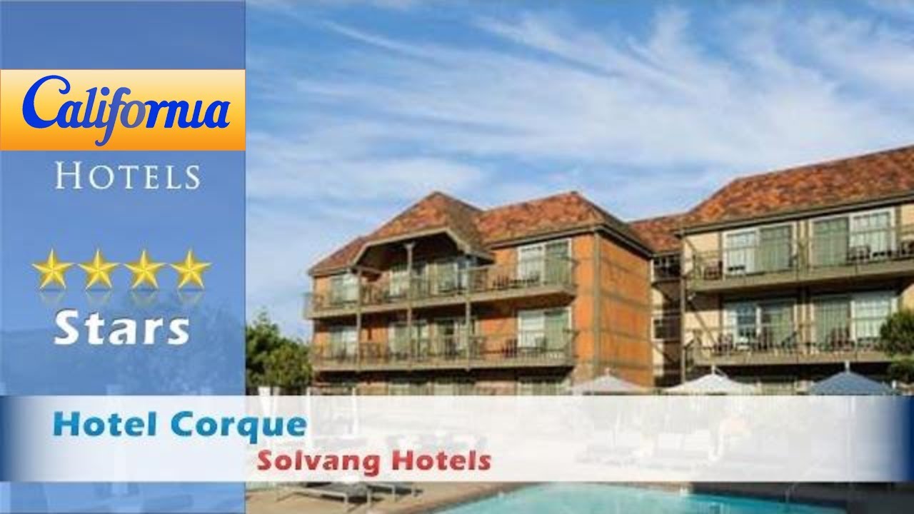 Hotel Corque, Solvang Hotels - California