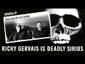 RICKY GERVAIS IS DEADLY SIRIUS #059
