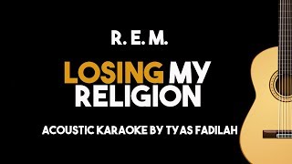 Video thumbnail of "R. E. M. - Losing My Religion (Acoustic Guitar Karaoke Version)"