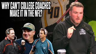 Pat McAfee Talks Why Most College Coaches Can't Make It In The NFL