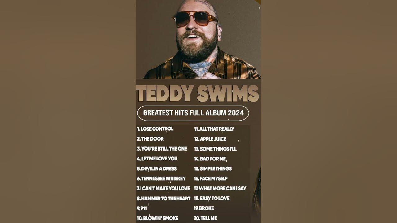 Teddy Swims Songs Playlist 2024 ~ The Best Of Teddy Swims ~ Greatest Hits Full Album 2024 (Lyrics) Teddy Swims Songs Playlist 2024 ~ The Best Of Teddy Swims ~ Greatest Hits Full Album 2024 (Lyrics)
