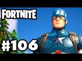 Captain America! - Fortnite - Gameplay Part 106