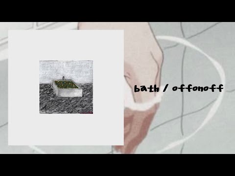 《日本語字幕/カナルビ》 bath / offonoff(오프온오프)